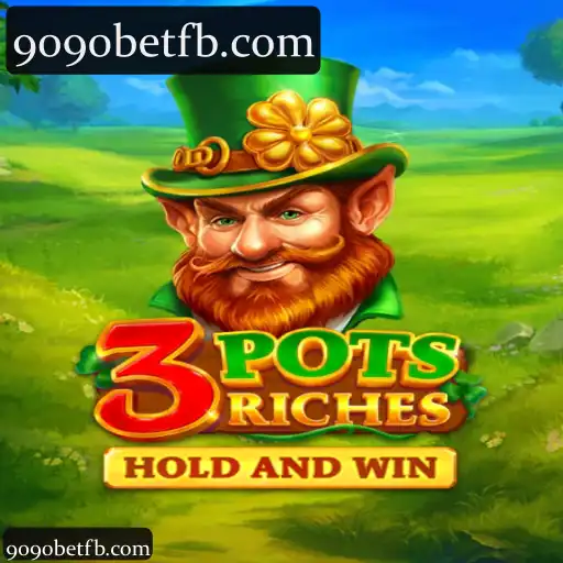 3potsRiches